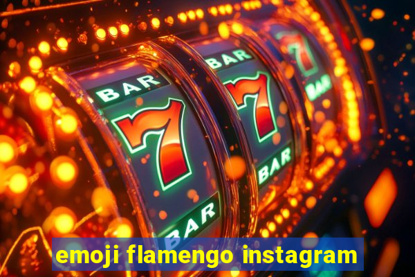 emoji flamengo instagram